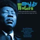Hollywood Blues Summit 1971, Muddy Waters, New