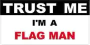 3 - Flag Man Trust Me Tool Box Hard Hat Helmet Sticker H439