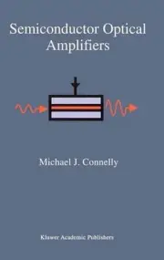 Semiconductor Optical Amplifiers by Michael J. Connelly (English) Paperback Book