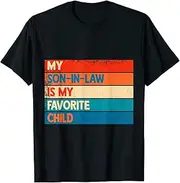 [X.Style] My Son in Law is My Favorite Child Funny Mom Humor Retro ds1104 T-Shirt (S) Black