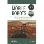 MOBILE ROBOTS: NAVIGATION, CONTROL AND SENSING, SURFACE ROBO <華通書坊/姆斯>