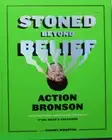 STONED BEYOND BELIEF BY ACTION BRONSON - LARGE HARDCOVER BOOK *QUICK SHIP*