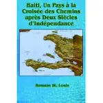 HAITI, UN PAYS A LA CROISEE DES CHEMINS APRES DEUX SIECLES D NDEPENDANCE