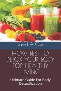 在飛比找博客來優惠-How Best to Detox Your Body fo