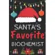 Santa’’s Favorite biochemist: A Super Amazing Christmas biochemist Journal Notebook.Christmas Gifts For biochemist . Lined 100 pages 6