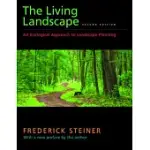 THE LIVING LANDSCAPE, SECOND EDITION: AN ECOLOGICAL APPROACH TO LANDSCAPE PLANNING