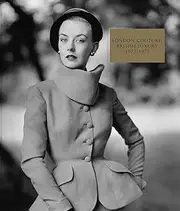 London Couture: 1923-75: British Luxury: British Luxury