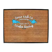 Ow Some Girls Go Swimming Real Girls Go - Funny Novelty Doormat Man Cave Floor mat