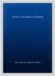 Druids 2: the Altars of Destiny, Paperback by Istin, Jean-luc; Jigourel, Thie...