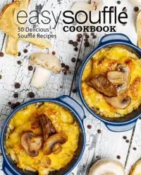 在飛比找博客來優惠-Easy Souffle Cookbook: 50 Deli