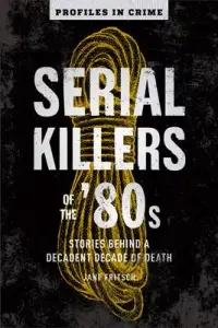 在飛比找博客來優惠-Serial Killers of the ’’80s: S