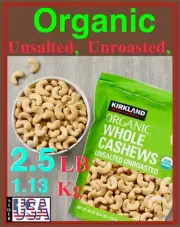 ORGANIC Whole Cashews, UNSALTED, UNROASTED, 2.5 LB, 1.13 Kg, Kirkland Signatur