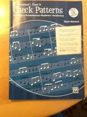 A Percussionist Guide to Check Patterns Building a Fundamental Rhythmic Vocab