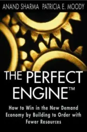 The Perfect Engine: Driving Manufacturing Bre- 074320381X, hardcover, Moody, new