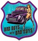 Bad Boys with Bad Toys Pin-Up Shield Metal Sign
