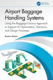 Airport Baggage Handling Systems: Using the Baggage Factory Approach to Support