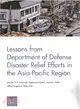 Lessons from Department of Defense Disaster Relief Efforts in the Asia-pacific Region