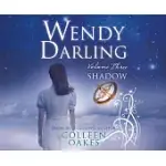 WENDY DARLING: VOLUME 3: SHADOW, VOLUME 3