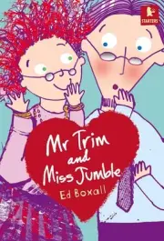 Mr Trim and Miss Jumble by Ed Boxall (English) Paperback Book