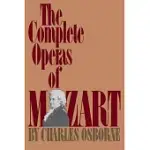THE COMPLETE OPERAS OF MOZART