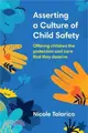 Asserting a Culture of Child Safety: Offering children the protection and care that they deserve
