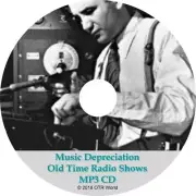 Music Depreciation Old Time Radio Shows 24 Episodes On MP3 CD
