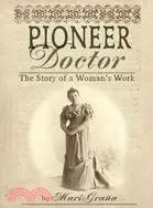 在飛比找三民網路書店優惠-Pioneer Doctor: The Story of a