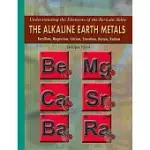THE ALKALINE EARTH METALS: BERYLLIUM, MAGNESIUM, CALCIUM, STRONTIUM, BARIUM, RADIUM