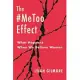 The #Metoo Effect: What Happens When We Believe Women