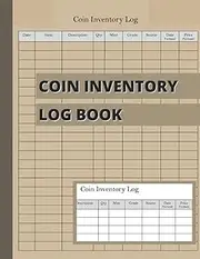 Coin Inventory Log Book: Book To Reference Collector Coins - 120 pages - Coin Collection Book