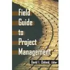 FIELD GUIDE TO PROJECT MANAGEMENT