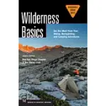 WILDERNESS BASICS: GET THE MOST FROM YOUR HIKING, BACKPACKING, AND CAMPING ADVENTURES