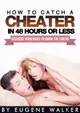 【電子書】How to Catch a Cheater in 48 Hours or Less!