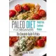 Paleo For Beginners: Paleo Diet - The Complete Guide to Paleo - Paleo Recipes, Paleo Weight Loss