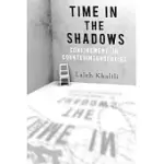 TIME IN THE SHADOWS: CONFINEMENT IN COUNTERINSURGENCIES