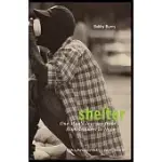 SHELTER: ONE MAN’S JOURNEY FROM HOMELESSNESS TO HOPE