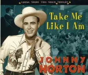 Johnny Horton - Take Me Like I Am-Gonna Shake This Shack Tonight [COMPACT DISCS] USA import