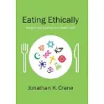 EATING ETHICALLY: RELIGION AND SCIENCE FOR A BETTER DIET
