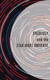 在飛比找博客來優惠-Theology and the Star Wars Uni