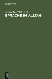 Sprache im Alltag: Beitr?ge zu neuen Perspektiven in der Linguistik. Herbert Ern