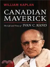 在飛比找三民網路書店優惠-Canadian Maverick: The Life an