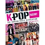 K-POP NOW!: THE KOREAN MUSIC REVOLUTION