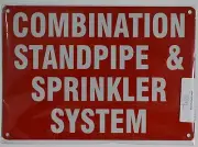 Combination Standpipe and Sprinkler System Sign (Reflective ! Red,7X10)