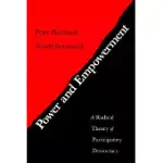 POWER AND EMPOWERMENT: A RADICAL THEORY OF PARTICIPATORY DEMOCRACY