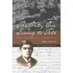 THE ONLY ONE LIVING TO TELL: THE AUTOBIOGRAPHY OF A YAVAPAI INDIAN