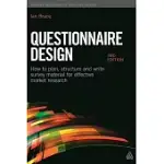 QUESTIONNAIRE DESIGN: HOW TO PLAN, STRUCTURE AND WRITE SURVEY MATERIAL FOR EFFECTIVE MARKET RESEARCH