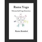 RAMA YOGA: TIBETAN-SUFI YOGA EXERCISES