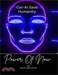 在飛比找三民網路書店優惠-Can AI Save Humanity: Power Of