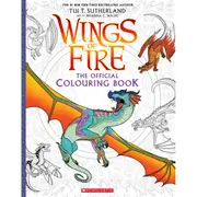 Wings of Fire: The Official Colouring Book by Tui T. Sutherland - Book