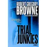 TRIAL JUNKIES